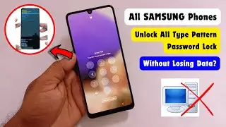 How to Unlock All Samsung Phone When You Forgot Pattern/Password Lock | Without Data Losing Data?