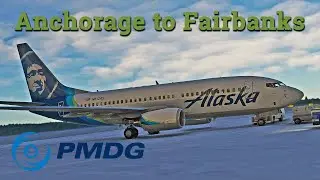 MSFS LIVE | *PMDG 737-700* | Anchorage to Fairbanks | Alaska OPS | GSX | VATSIM