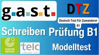 G. A. S. T. DTZ B1, Schreiben Prüfung B1 Neu 2024 Modellsatz