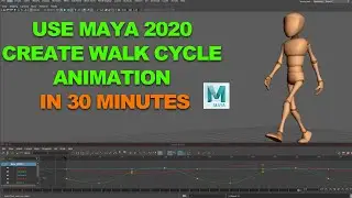 Use Maya 2020 To Create Walk Cycle Animation In 30 Minutes Tutorial