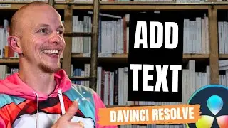 How to add text in Davinci Resolve 18