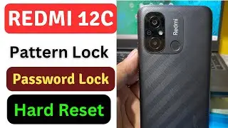 Redmi 12c Pattern Lock & Password Lock Hard Reset