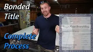 Bonded title How To! Full walk through and cost estimation