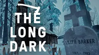 ПОСЛЕДНЯЯ ПРОСЬБА СЕРОЙ МАТЕРИ ГРУСТНАЯ ИСТОРИЯ The Long Dark Episode 1 #5