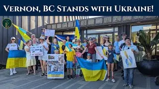 Vernon, BC Stands with Ukraine! / Вернон підтримує Україну! / Вернон поддерживает Украину!