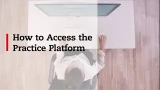 How to Access the ACCA Practice Platform