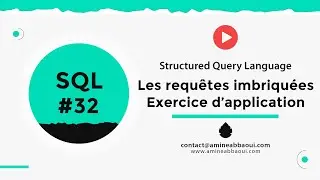 32 - #SQL - Exercice d'application : Les requêtes imbriquées  | #SGBD #Darija