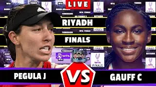 🔴LIVE: Gauff C vs Pegula J • WTA Finals Riyadh 2024 