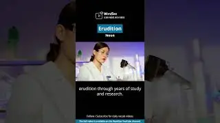 Learn the word erudition in one minute - Improve your English vocabulary with real world examples