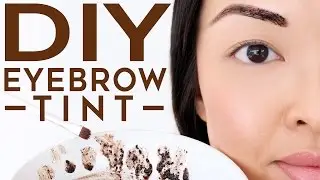 HOW TO: Tint Your Eyebrows At Home Naturally | DIY Recipe