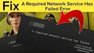 How To Fix Call Of Duty Modern Warfare  A Required Network Service Has Failed Error