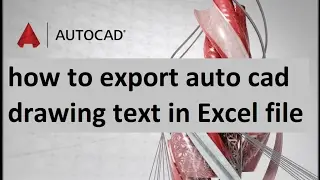 how to export auto cad drawing text in Excel file