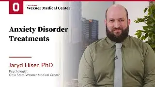 Anxiety disorder treatments | Ohio State Medical Center