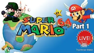 Super Mario 64 in 2023 Part 1 (Live)