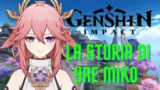 Genshin Impact - La storia di Yae Miko