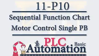 PLC Basic -11- SFC (Grafcet): Motor Control using a Single PB P10/18