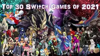 Top 30 Nintendo Switch Games of 2021