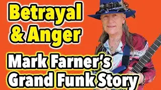 Betrayal & Anger: Mark Farner On His Former Grand Funk Bandmates