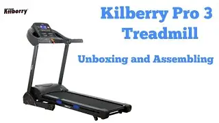 Kilberry pro 3 Unboxing and Assembling & silent review #kilberry #treadmill  @EasyAndQuickRecipes