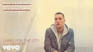 Brandon Ratcliff - Living for the City (Uncovered [Audio])