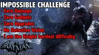 Batman Arkham Origins: THE IMPOSSIBLE CHALLENGE