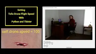 Setting Tello Drone Flight Speed with Python and Tkinter | GUI Scale Bar and Set Speed Button