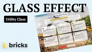 Add Glass Effect to Any Section with a "Glass Effect" Utility Class in Bricks Builder