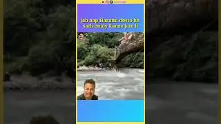 Jab aise harami dost ho #memes #river #dost #kamina #viral