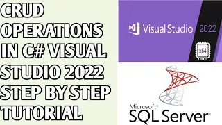 Crud Operation in C# | Crud Operation in Visual Studio 2022 | Perform Crud with SQL in C#