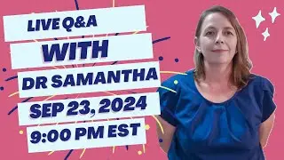 Live Pregnancy Q&A | Dr. Samantha Answers Your Live Questions and Questions from Comments! 09/23/24