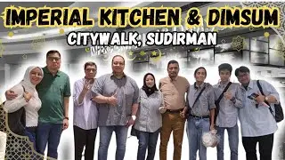 Imperial Kitchen & Dimsum, Citywalk Sudirman || #sobatzerin
