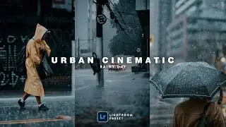 How to Edit Urban Cinematic - Lightroom Preset  | Cinematic Preset | Urban Preset | Urban Filter