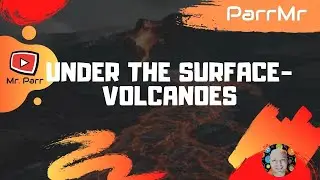 Under the Surface Volcanoes