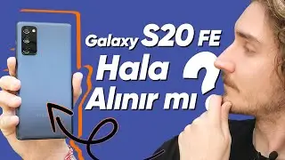 2023'te Samsung Galaxy S20 FE Hala Alınır mı?