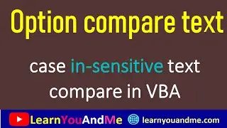 What is Option Compare Text in Excel VBA? | Case insensitive VBA if  