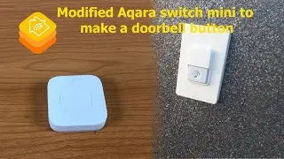 Modified aqara switch mini to make a doorbell button (waterproof)