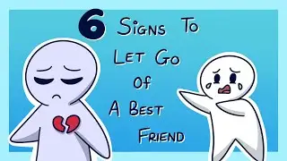 6 Signs Its Time to Let Go of a Best Friend Version 2