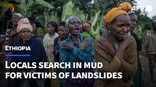 Tearful locals search in mud for victims of Ethiopias landslides | AFP