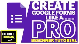 CREATE A GOOGLE FORM: Everything You Need to Get Started [MAC + WINDOWS | 4K BEGINNER TUTORIAL 2020]