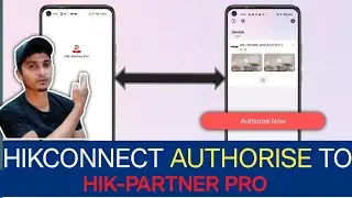 "How to Authorize the HikConnect Application with Hik-Partner Pro | Step-by-Step Guide"