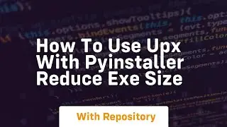 How to use upx with pyinstaller reduce exe size