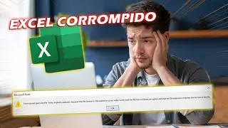 Arquivo do Excel Corrompido ou Não Abre [Melhor SOLUÇÃO]