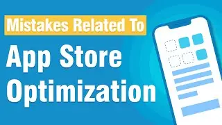 App Store Optimization (ASO) Mistakes for Beginners | SEO Tutorials