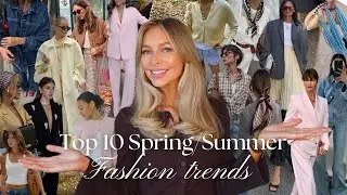 TOP 10 SPRING & SUMMER 2025 FASHION TRENDS | & how to style and wear them