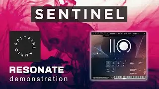 Sentinel - Spitfire Audio Resonate demonstration