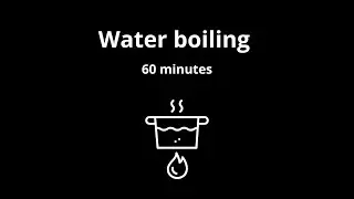 Relaxing White Noise: 60 Minutes of Boiling Water in a Pot