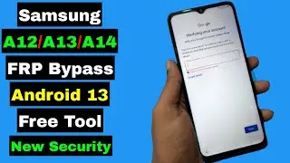 Samsung A12/A13/A14 FRP Bypass Android 13 New Security | Free Tool | New Method | Without TalkBack