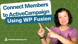 How to Connect Your WordPress Membership to ActiveCampaign Using WP Fusion