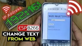 Control Dot Matrix LED Display with Web Server Dashboard using ESP8266