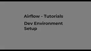 Airflow Environment Setup || Windows